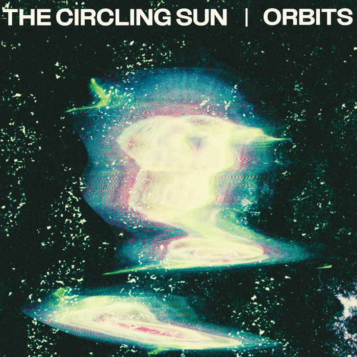 Album cover for 'Orbits', by The Circling Sun. A black background representing space appears to be peppered with small celestial bodies of light, with a large blue-purple-white smear across the centre.